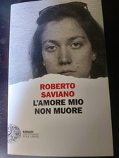 Roberto Saviano  L'amore mio