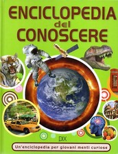 ENCICLOPEDIA DEL CONOSCERE - Ragazzi menti - scienza - animali - dinosauri - dix