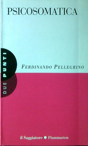 Psicosomatica pellegrino - psicosomatica,