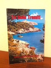 GUIDA TURISTICA ILLUSTRATA. Le Isole Tremiti (Trimboli Editore 1983)