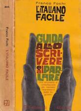 L'italiano facile. Guida allo scrivere e al parlare. Franco Fochi. 1964. I.