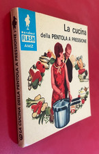 Lisa BIONDI - LA CUCINA DELLA PENTOLA A PRESSIONE Ed. AMZ Marabout 9 (1967)