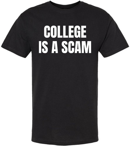 Shirt college a scam - college, is