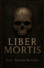 Noctis Nevalis Liber Mortis