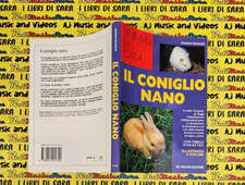 Book Libro IL CONIGLIO NANO gianni ravazzi 2000 ANIMALI DI CASA DVE (A83)