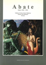 Alberto Abate. Opere 1984 - 1992