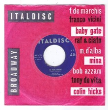 MINA=45 GIRI=LE TUE MANI-IL TEMPO=ITALDISC-MOLTO RARO-ITA 111-1962