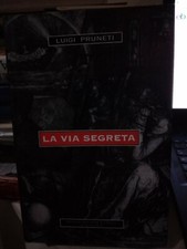 Pruneti LA VIA SEGRETA