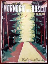 Mormorio nel bosco,Felix Salten  ,Baldini & Castoldi,1941