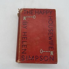 The Happy Housewife 1st Ed 1934 Helen Simpson HB DJ Historic Home Decor Photos