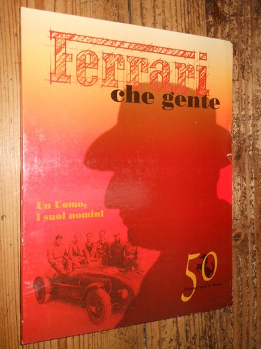 Ferrari che gente storia - ferrari,