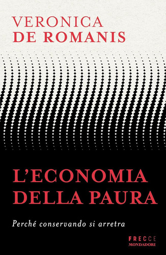 Economia della paura - della,