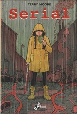 Terry Moore. Serial. Volume unico. 1°ediz. Bao Publishing, 2023 (Graphic Novel)