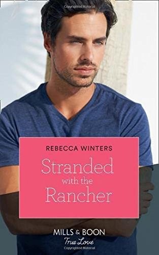 Stranded with the - the, rancher
