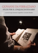 Libri Giovanni Da Verrazzano. Studi Per Il Cinquecentenario