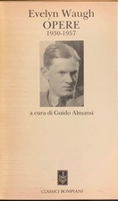 Evelyn Waugh - Opere 1930-1957