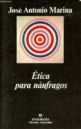 Etica para naufragos - ,