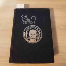 CHI L'HA DETTO? TESORO DI CITAZIONI - GIUSEPPE FUMAGALLI - HOEPLI - 1934