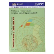 AA.VV - GUIDA ELABORAZIONE PIANI FORMATIVI PERSONALIZZATI -COMMERCIALE E VENDITE