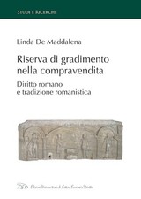 Riserva di gradimento nella compravendita. Diritto romano e tradizione romanisti