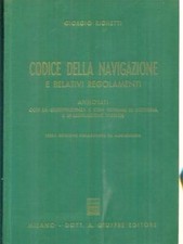 CODICE DELLA NAVIGAZIONE E RELATIVI REGOLAMENTI  RIGHETTI GIORGIO GIUFFRE' 1976