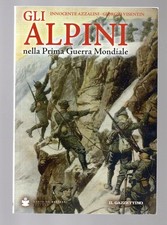 Gli Alpini nella Prima Guerra Mondiale - WW1