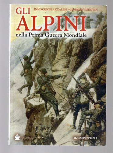 Gli alpini nella prima - nella, guerra