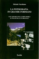 libro LA FOTOGRAFIA GRANDE FORMATO M. VACCHIANO 228 PG 15,5X23,5