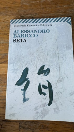 Seta alessandro baricco - seta, di