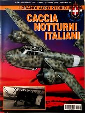 I Grandi Aerei Storici N. 78 - Caccia Notturni Italiani - Delta Editrice - 2015