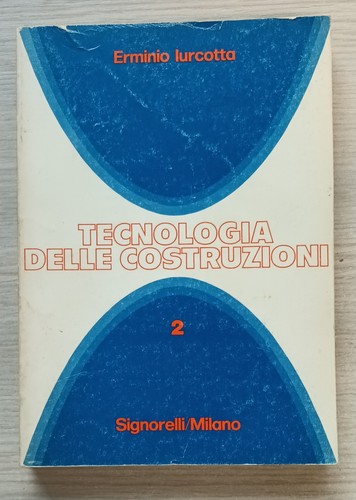 Tecnologia delle costruzioni - , 2