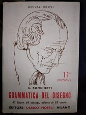 Ronchetti GRAMMATICA DEL DISEGNO 11° ed. Hoepli 1965