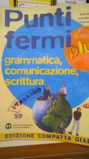 Punti fermi plus. Grammatica, comunicazione, scrittura. Ediz. gialla compatta. C