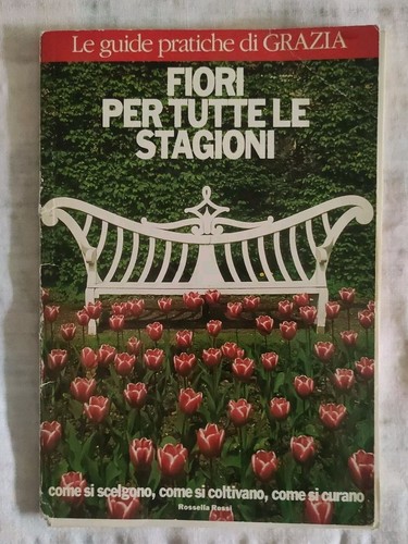 Fiori per tutte stagioni le - fiori,