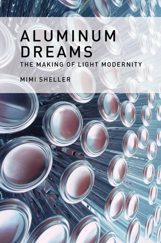 Aluminum dreams the making of - aluminum,