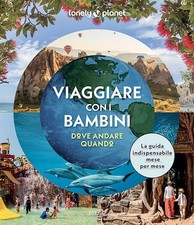 VIAGGIARE CON I BAMBINI. DOVE