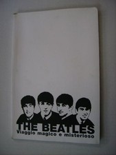 BEATLES - VIAGGIO MAGICO E MISTERIOSO - LIBRO DISCOGRAFIA ITALIANA COMPLETA