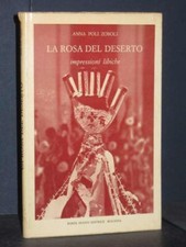 Anna Poli Zoboli - La rosa del deserto. Impressioni libiche - Ponte Nuovo - 1978