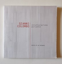 Gianni Colombo - Strutturazione pulsante: storia di un restauro (2010)
