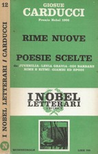 Rime nuove – Poesie scelte. . Giosue Carducci. 1970. .