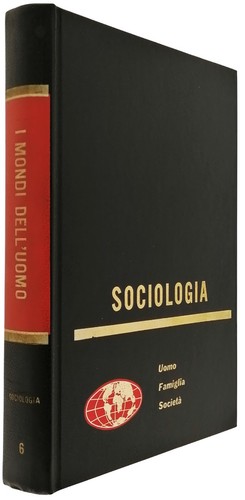 Mondi dell uomo sociologia - dell'uomo,