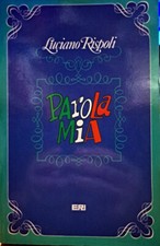 Libro parola mia " Luciano Rispoli " Eri edizioni Rai 1986