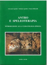 Antro e speleoterapia. Introduzione alla climatologia ipogea