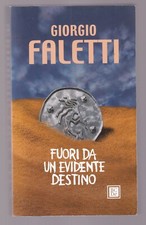 Libro Fuori da un Evidente Destino Giorgio Faletti SC69