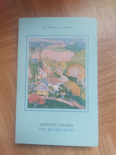 Antonio chiades vita di gino - -,