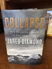 Collapse.  Jared Diamond  1st