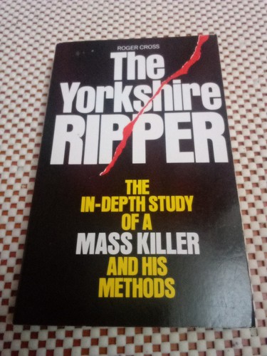 The yorkshire ripper roger - the,