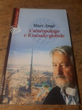 L'antropologo È Il Mondo Globale Raffaello Cortina Editore 2014
