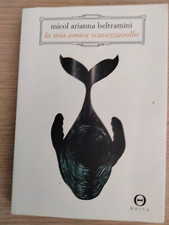 "LA MIA AMICA SCAVEZZACOLLO"