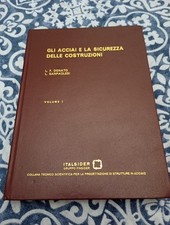 Donato e Sanpaolesi Gli acciai e la sicurezza della costruzioni vol I Italsider